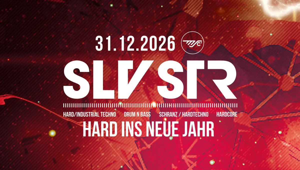 SLVSTR – HARD INS NEUE JAHR 2026/2027