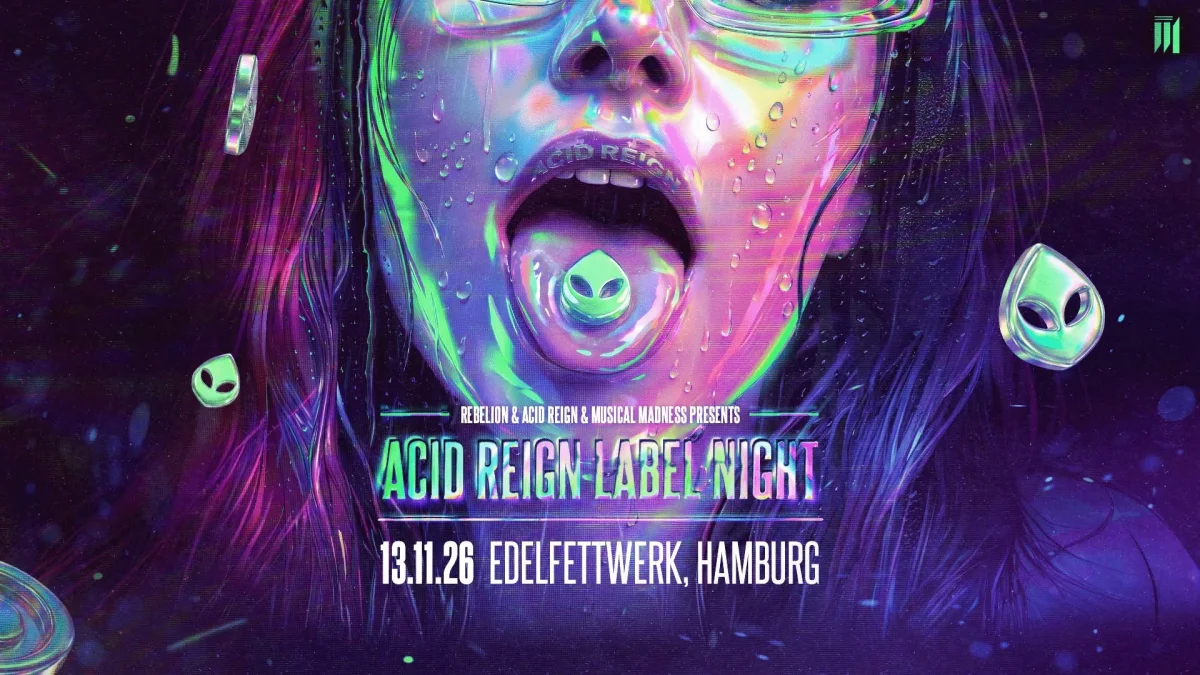ACID REIGN LABEL NIGHT – REBELION x ACID REIGN x MUSICAL MADNESS